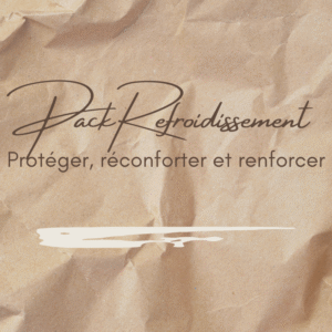 PACK REFROIDISSEMENT, Protéger, réconforter et renforcer